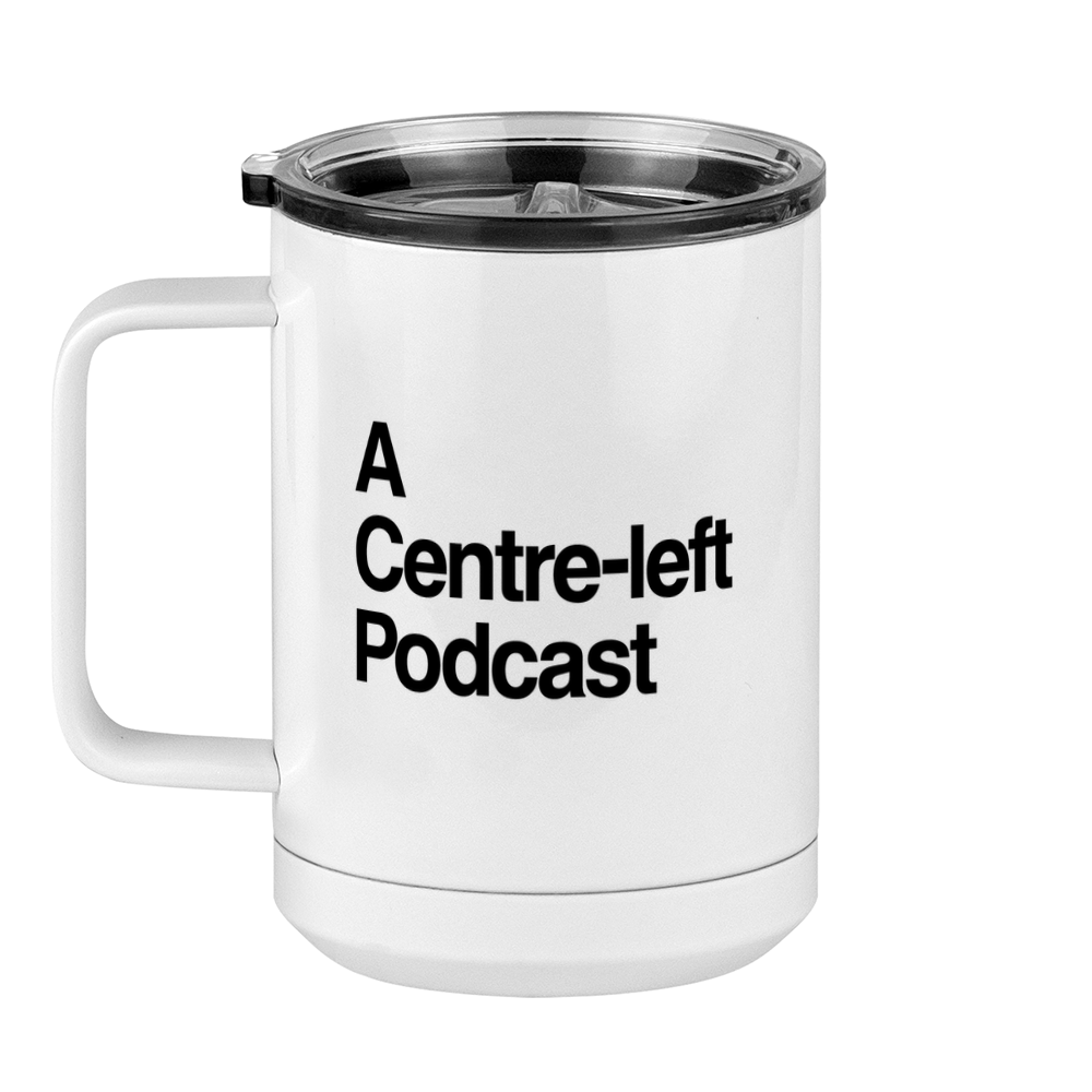 Centre-left Podcast Coffee Mug Tumbler with Handle (15 oz) - Left View