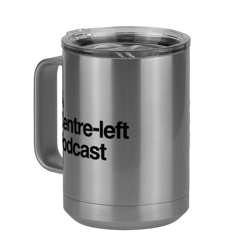 Centre-left Podcast Coffee Mug Tumbler with Handle (15 oz) - Front Left View