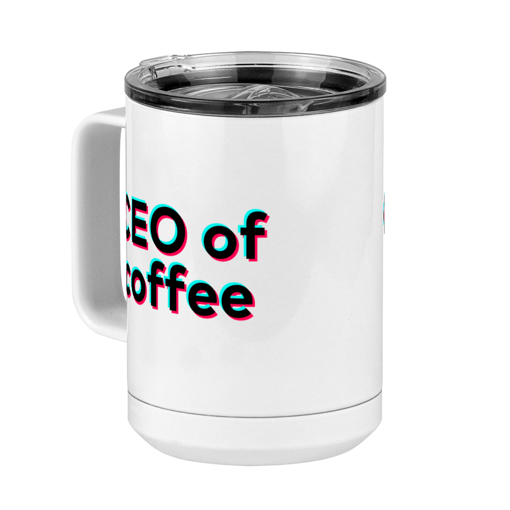 CEO of Coffee Mug Tumbler with Handle (15 oz) - TikTok Trends - Front Left View