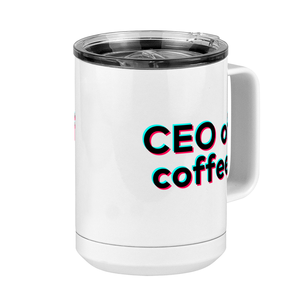 CEO of Coffee Mug Tumbler with Handle (15 oz) - TikTok Trends - Front Right View