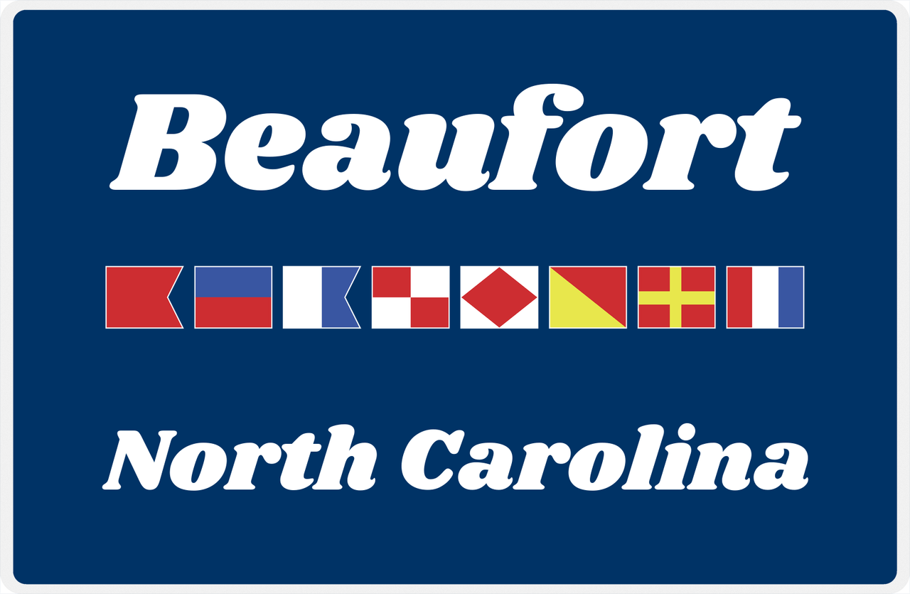 Personalized City & State Nautical Flags Placemat - Blue Background - White Border Flags - Beaufort, North Carolina -  View