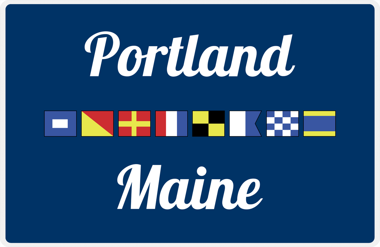 Personalized City & State Nautical Flags Placemat - Blue Background - Black Border Flags - Portland, Maine -  View