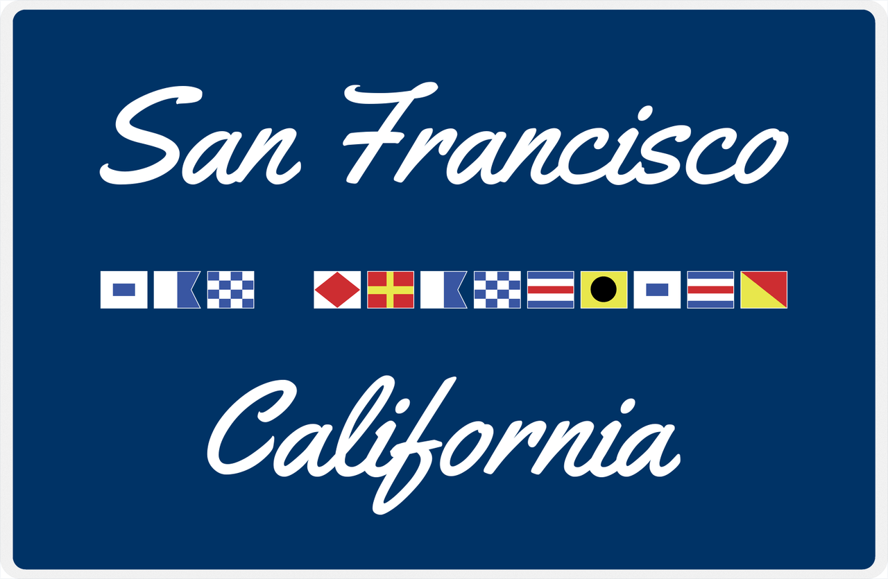 Personalized City & State Nautical Flags Placemat - Blue Background - White Border Flags - San Francisco, California -  View
