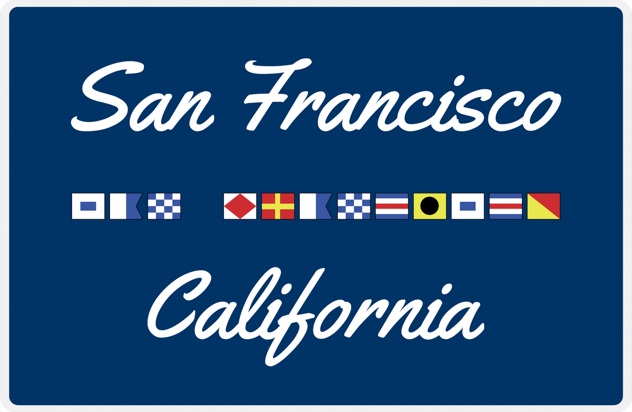 Personalized City & State Nautical Flags Placemat - Blue Background - Black Border Flags - San Francisco, California -  View