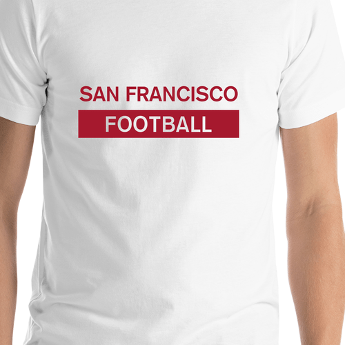 Custom San Francisco Football T-Shirt - White - Shirt Close-Up View