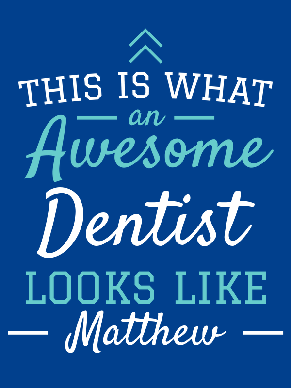 Personalized Dentist T-Shirt - Blue - Decorate View