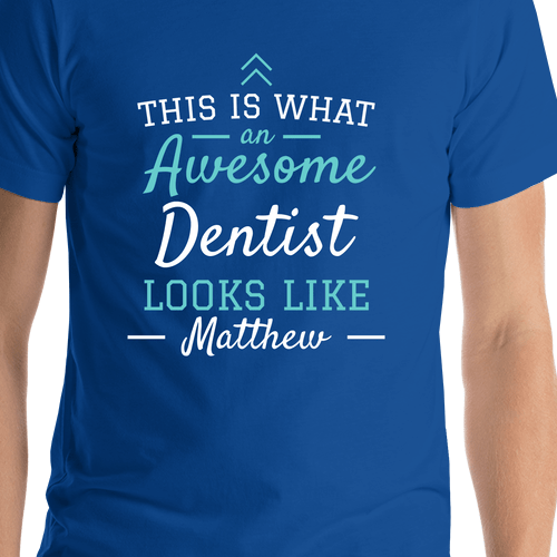 Personalized Dentist T-Shirt - Blue - Shirt Close-Up View