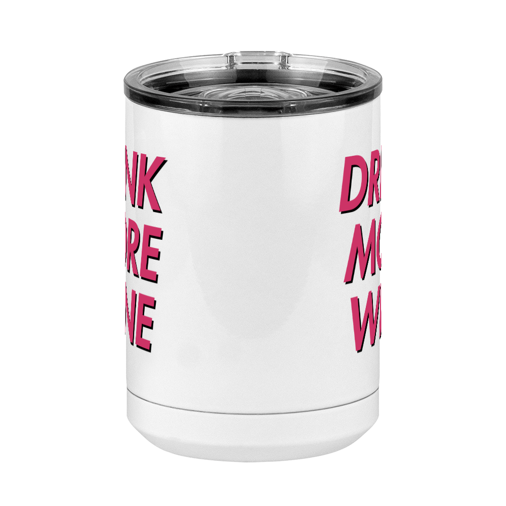 Drink More Wine Coffee Mug Tumbler with Handle (15 oz) - Front View