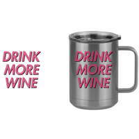 Thumbnail for Drink More Wine Coffee Mug Tumbler with Handle (15 oz) - Design View