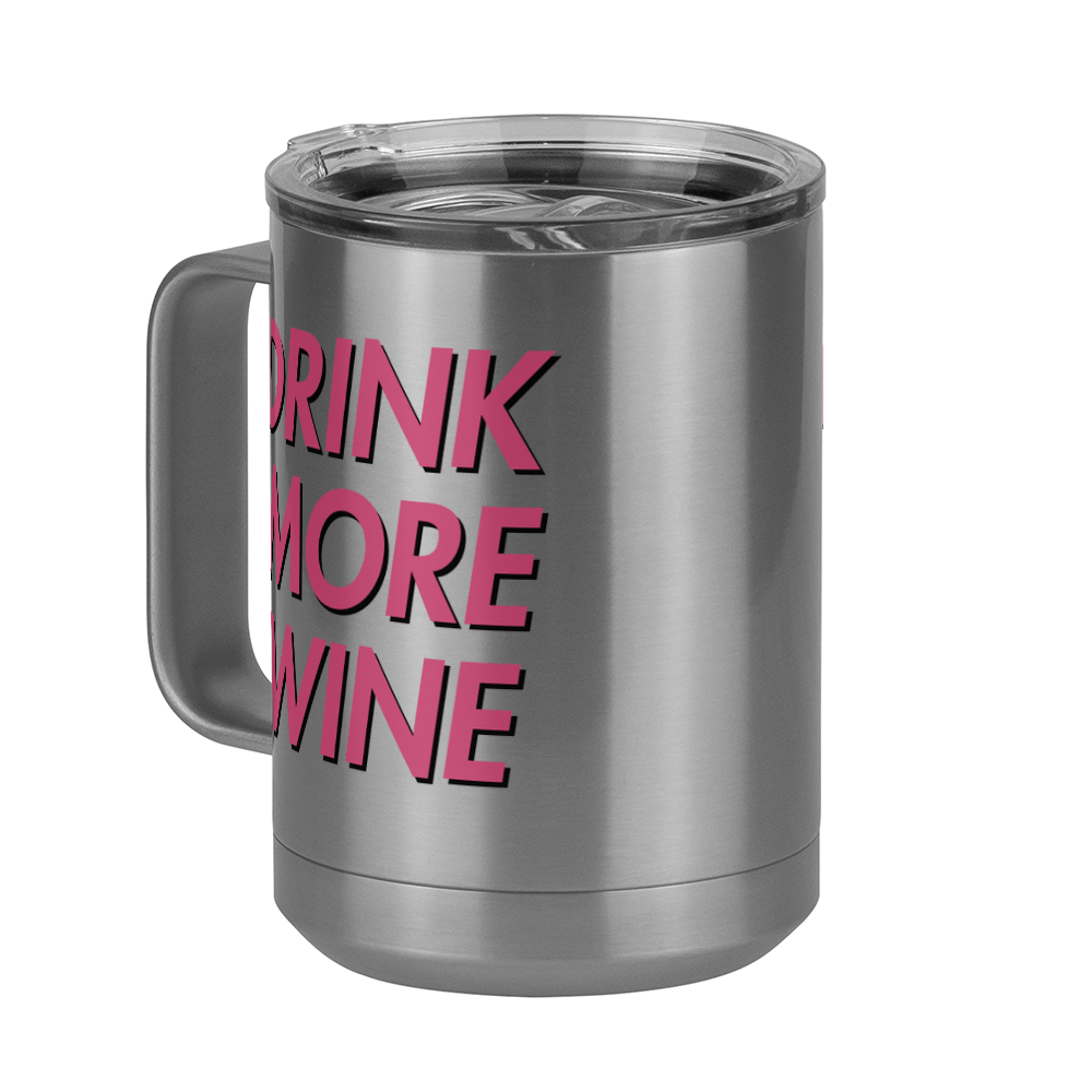 Drink More Wine Coffee Mug Tumbler with Handle (15 oz) - Front Left View