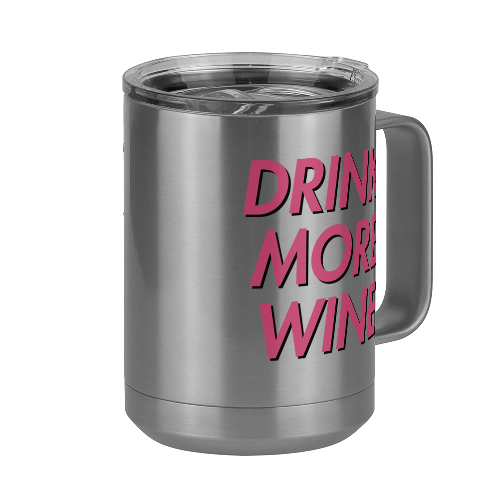 Drink More Wine Coffee Mug Tumbler with Handle (15 oz) - Front Right View