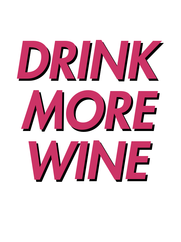 Drink More Wine T-Shirt - White - Decorate View