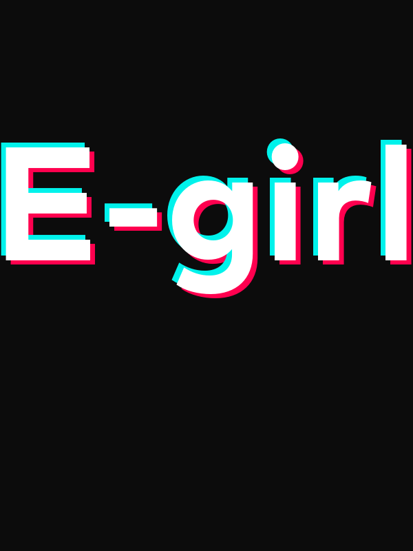 E-Girl T-Shirt - Black - TikTok Trends - Decorate View