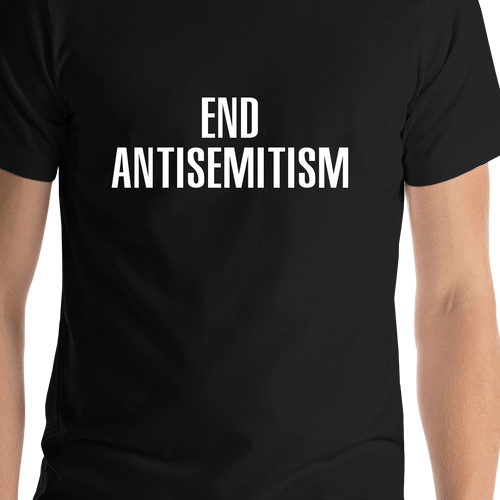 End Antisemitism T-Shirt - Black - Shirt Close-Up View