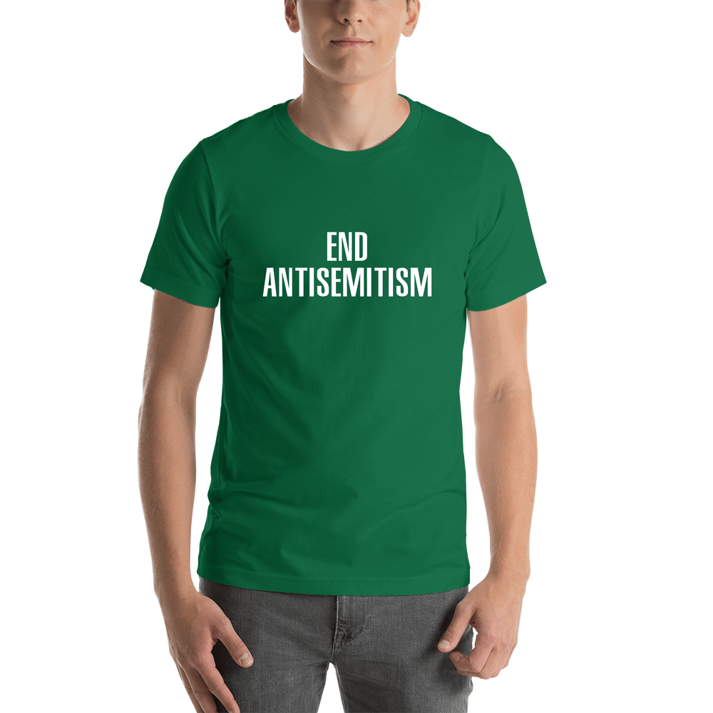 End Antisemitism T-Shirt - Green - Shirt View