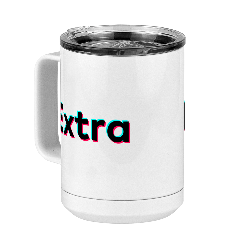 Extra Coffee Mug Tumbler with Handle (15 oz) - TikTok Trends - Front Left View