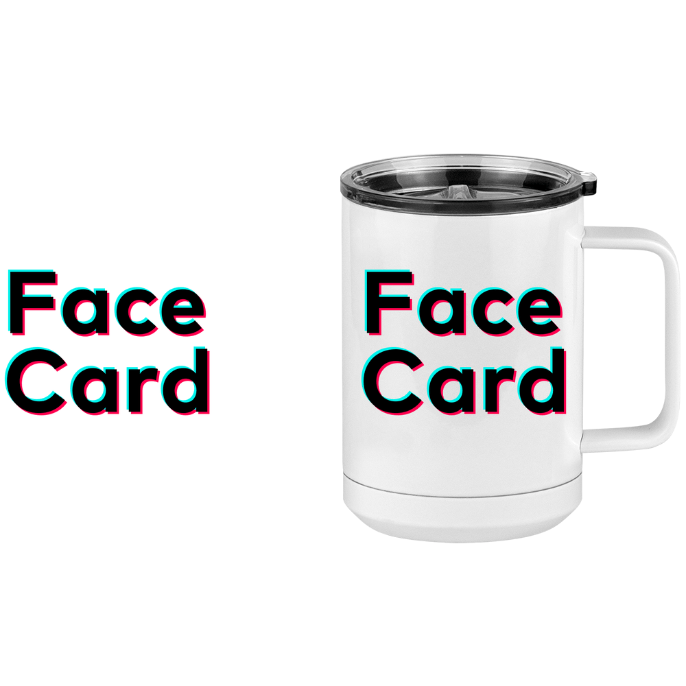 Face Card Coffee Mug Tumbler with Handle (15 oz) - TikTok Trends - Design View