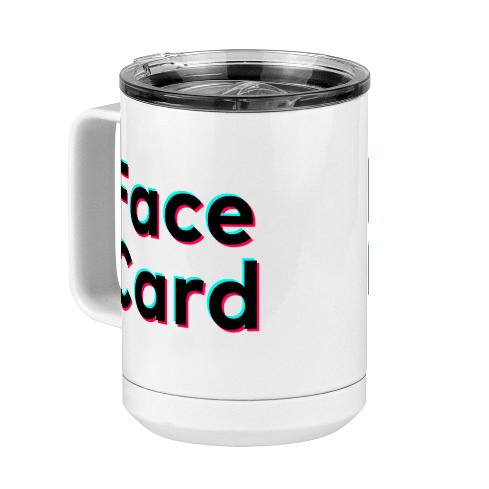 Face Card Coffee Mug Tumbler with Handle (15 oz) - TikTok Trends - Front Left View