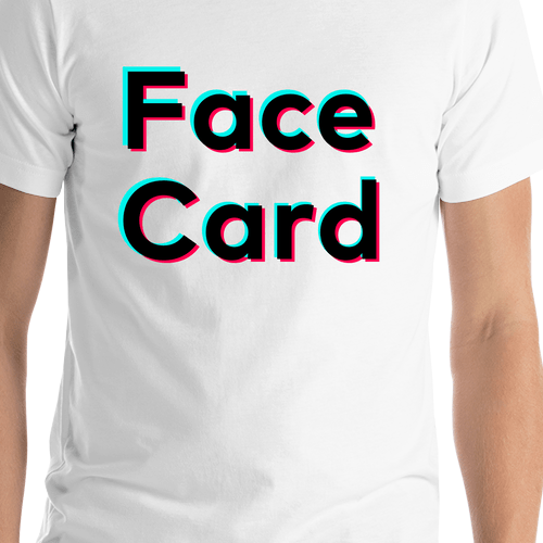 Face Card T-Shirt - White - TikTok Trends - Shirt Close-Up View