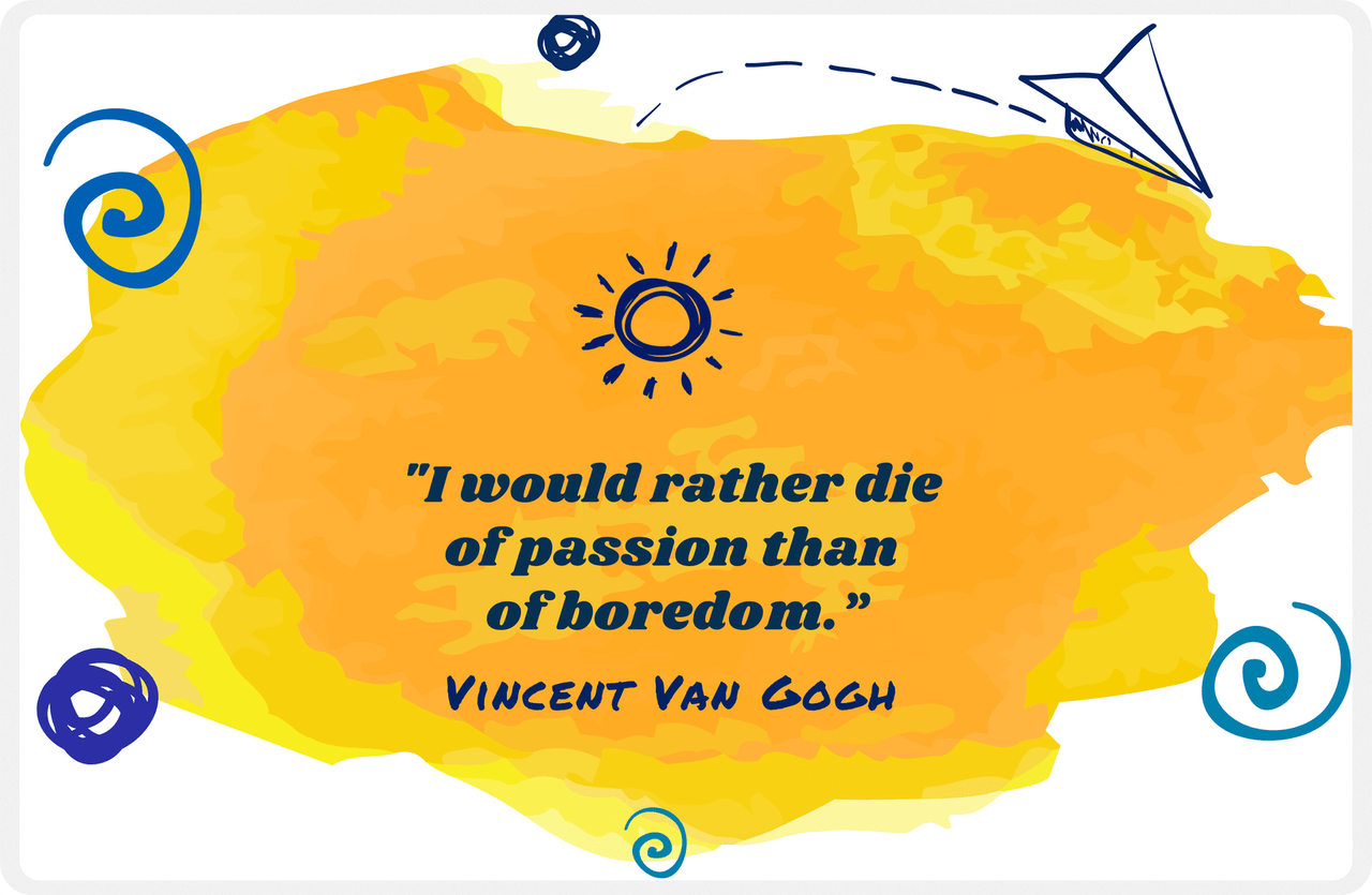 Famous Quotes Placemat - Vincent Van Gogh -  View