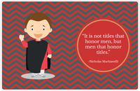 Thumbnail for Famous Quotes Placemat - Machiavelli -  View