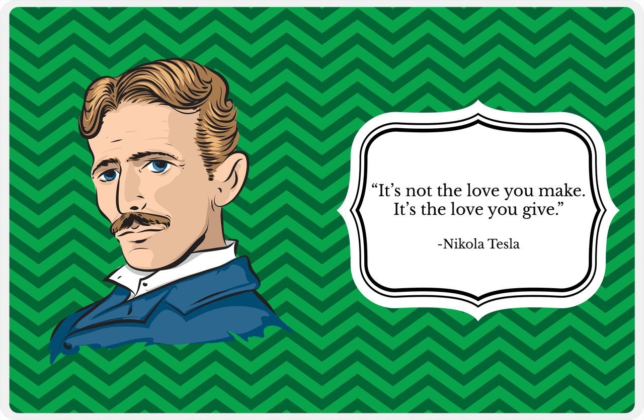 Famous Quotes Placemat - Nikola Tesla -  View