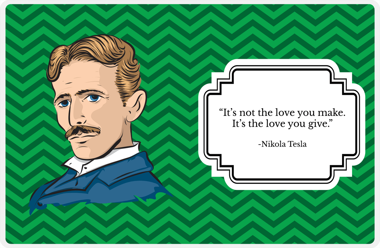 Famous Quotes Placemat - Nikola Tesla -  View