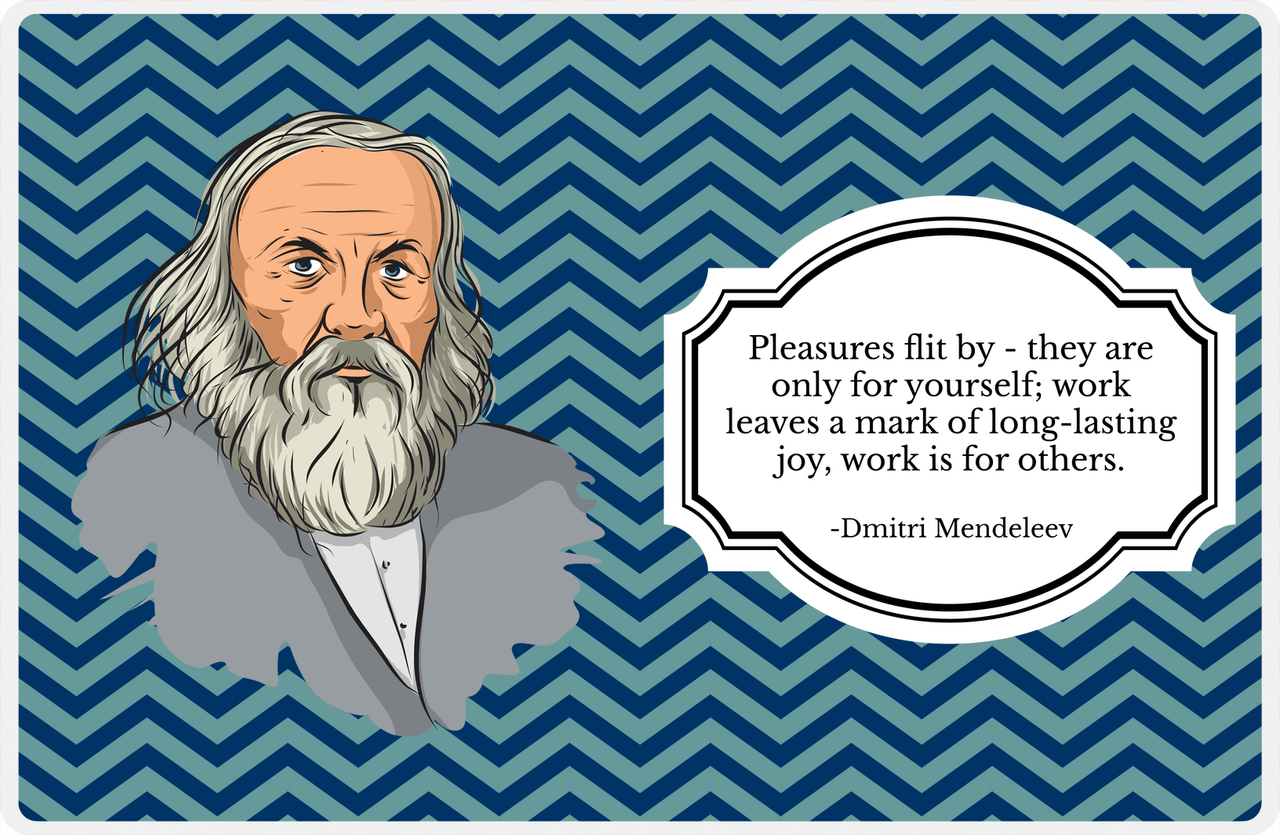 Famous Quotes Placemat - Dmitri Mendeleev -  View