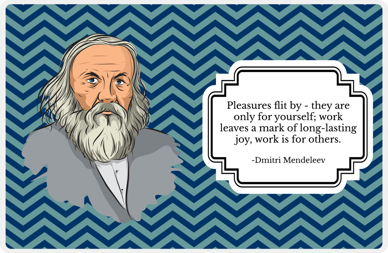 Famous Quotes Placemat - Dmitri Mendeleev -  View