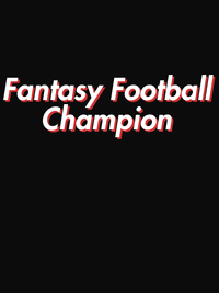 Thumbnail for Fantasy Football Champion T-Shirt - Black - Decorate View