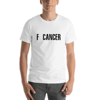 Thumbnail for F Cancer T-Shirt - White - Shirt View
