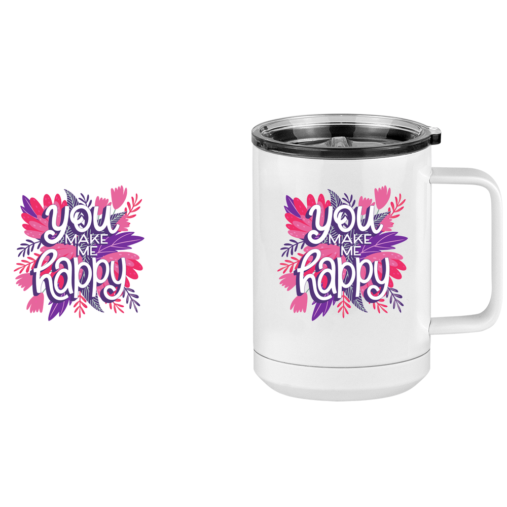 Flowers Coffee Mug Tumbler with Handle (15 oz) - You Make Me Happy - Design View