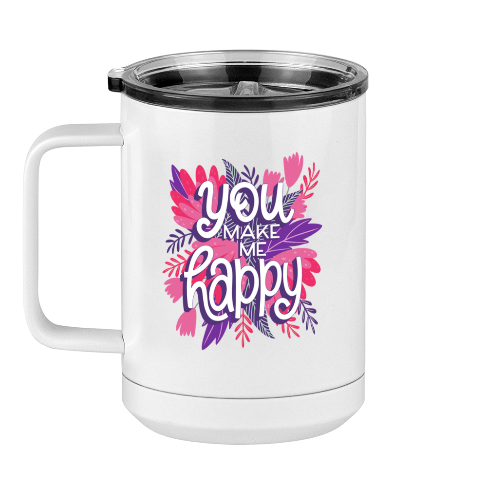 Flowers Coffee Mug Tumbler with Handle (15 oz) - You Make Me Happy - Left View
