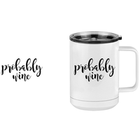 Thumbnail for Funny Coffee Mug Tumbler with Handle (15 oz), Probably Wine - Design View