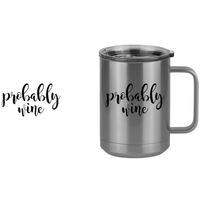 Thumbnail for Funny Coffee Mug Tumbler with Handle (15 oz), Probably Wine - Design View