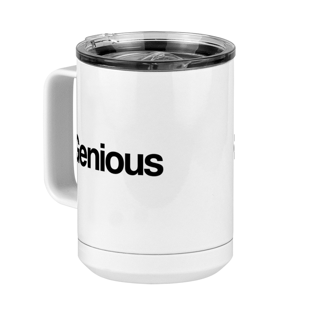Funny Genious Coffee Mug Tumbler with Handle (15 oz) - Front Left View