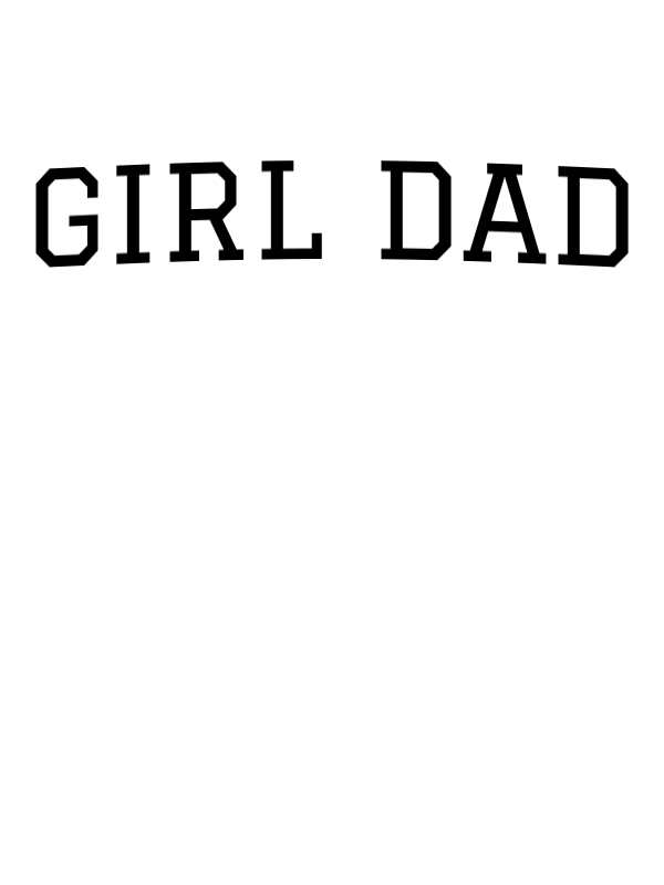 Personalized Girl Dad T-Shirt - White - Decorate View