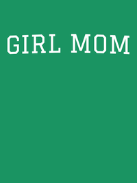 Thumbnail for Personalized Girl Mom T-Shirt - Green - Decorate View