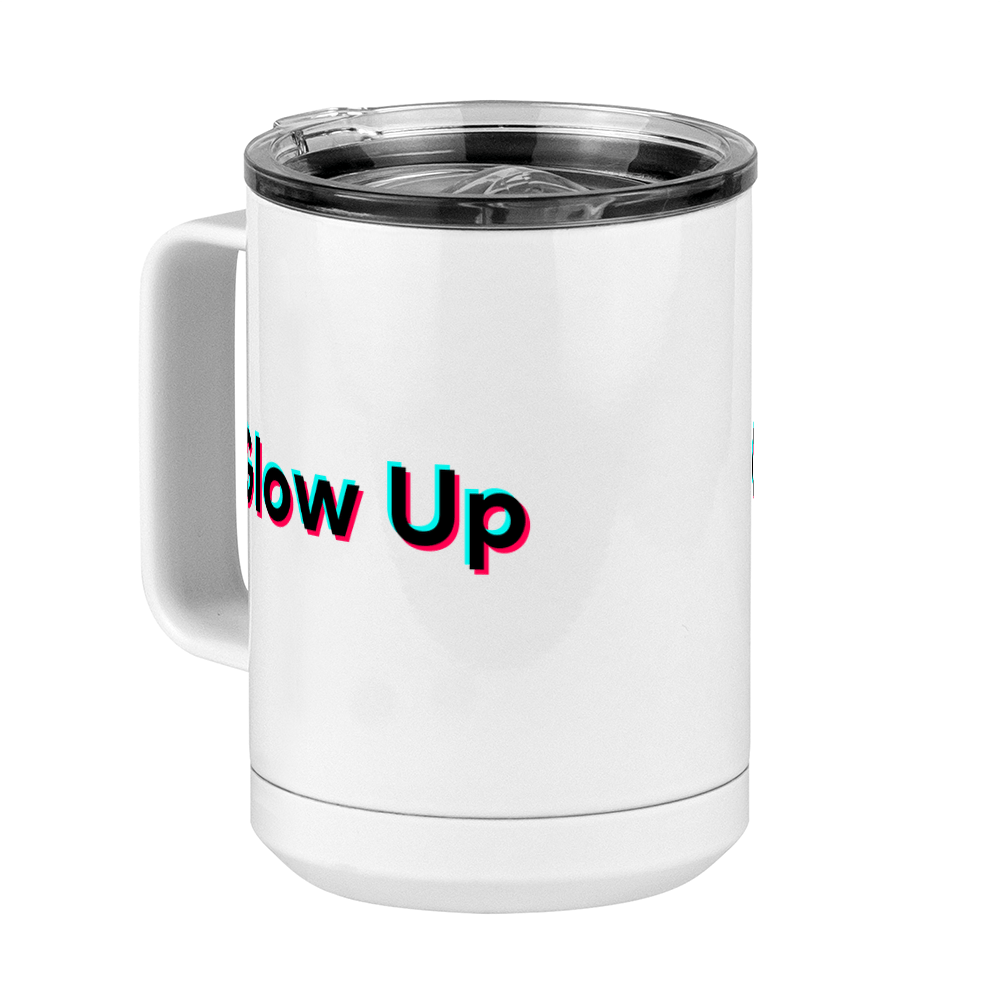 Glow Up Coffee Mug Tumbler with Handle (15 oz) - TikTok Trends - Front Left View