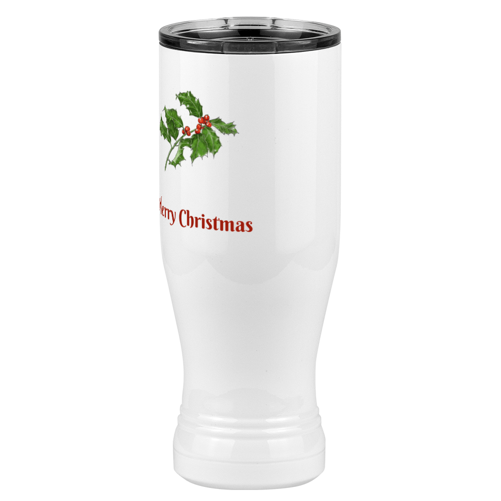 Personalized Holly Leaves Pilsner Tumbler (20 oz) - Front print - Front Right View