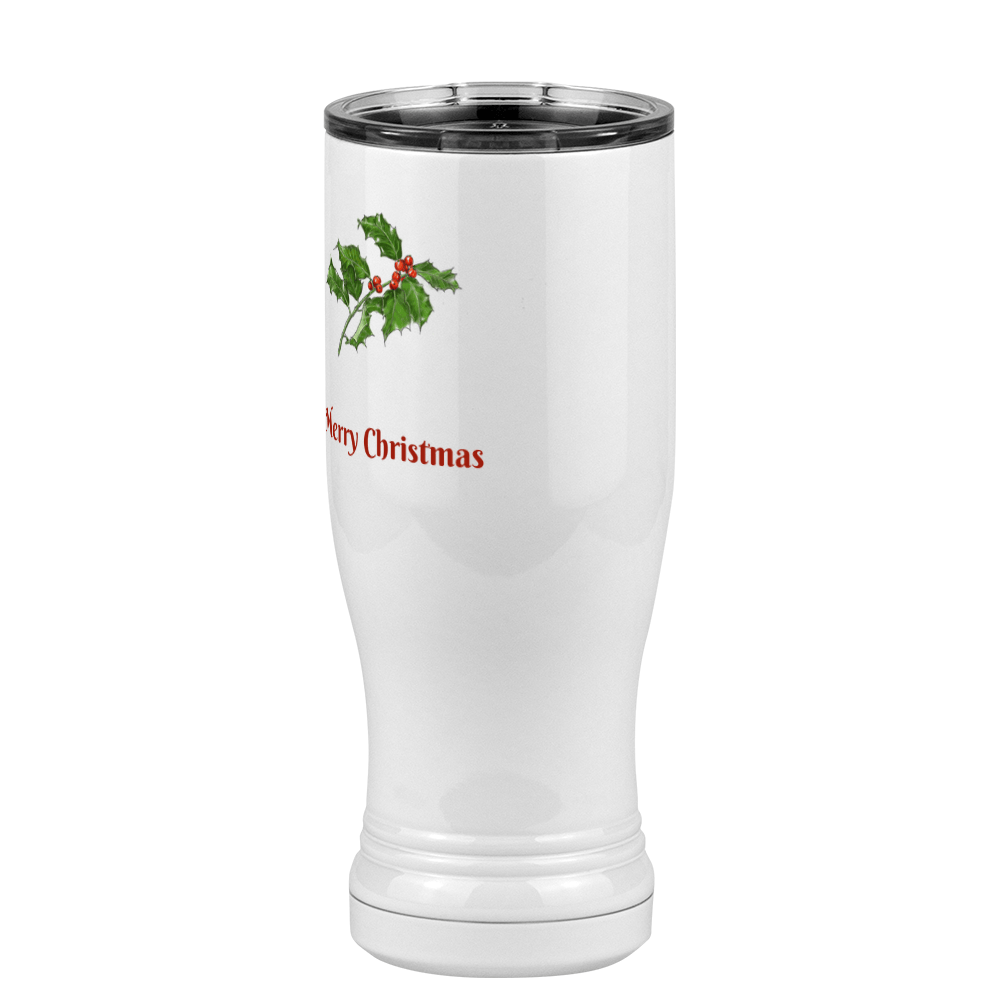 Personalized Holly Leaves Pilsner Tumbler (14 oz) - Front print - Front Right View