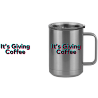 Thumbnail for It's Giving Coffee Mug Tumbler with Handle (15 oz) - TikTok Trends - Design View