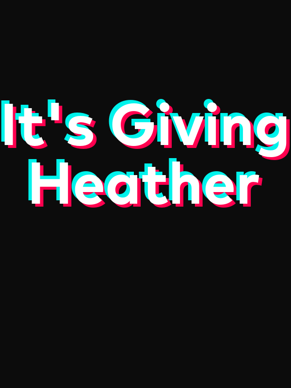 It's Giving Heather T-Shirt - Black - TikTok Trends - Decorate View