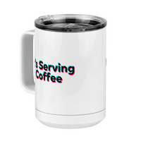 Thumbnail for It's Serving Coffee Mug Tumbler with Handle (15 oz) - TikTok Trends - Front Left View