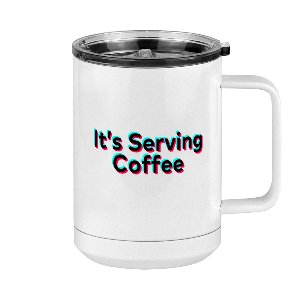 It's Serving Coffee Mug Tumbler with Handle (15 oz) - TikTok Trends - Right View