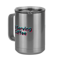 Thumbnail for It's Serving Coffee Mug Tumbler with Handle (15 oz) - TikTok Trends - Front Left View