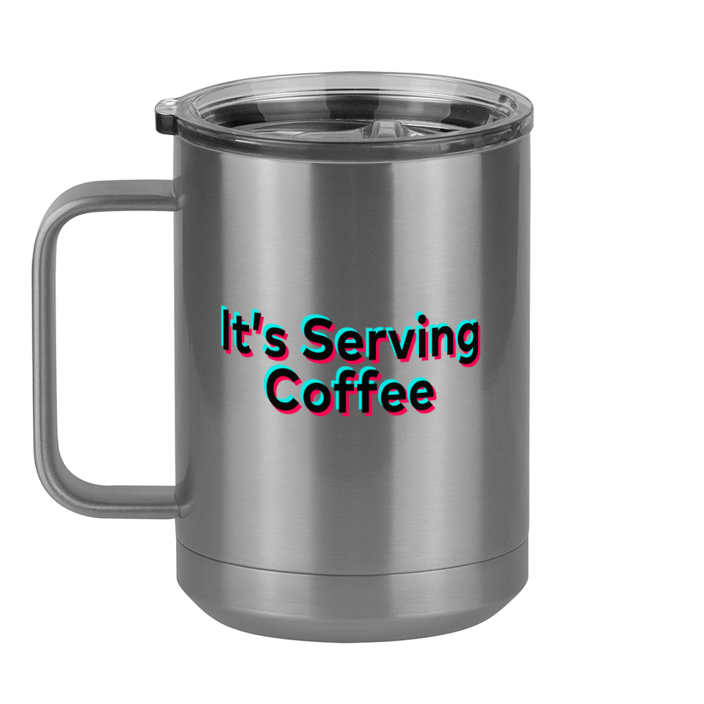 It's Serving Coffee Mug Tumbler with Handle (15 oz) - TikTok Trends - Left View