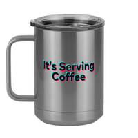 Thumbnail for It's Serving Coffee Mug Tumbler with Handle (15 oz) - TikTok Trends - Left View