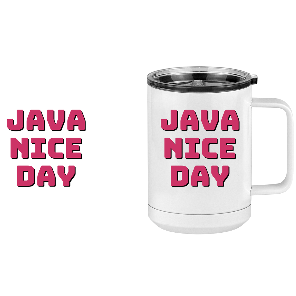 Java Nice Day Coffee Mug Tumbler with Handle (15 oz) - Design View