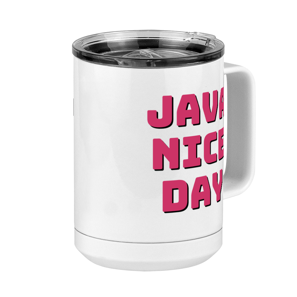 Java Nice Day Coffee Mug Tumbler with Handle (15 oz) - Front Right View